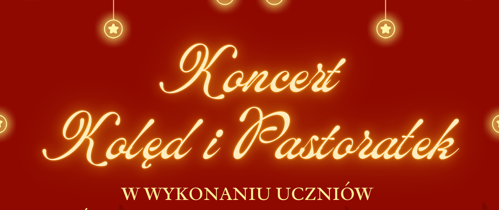 Plakat zapraszający na „Koncert Kolęd i Pastorałek” w wykonaniu uczniów Państwowej Szkoły Muzycznej I stopnia im. A. Tansmana w Kępnie. Grafika utrzymana w czerwonej, świątecznej kolorystyce. W górnej części widoczne są wiszące, świecące ozdoby w kształcie gwiazdek. Centralnie umieszczony złoty, świetlisty tytuł wydarzenia. Poniżej informacje organizacyjne: data 15 stycznia 2026 roku. Koncert dla Przedszkola Samorządowego nr 2 w Kępnie odbędzie się o godz. 9:30 a dla Przedszkola Samorządowego nr 5 w Kępnie o godz. 10:30. Dolną część plakatu zdobi zimowa ilustracja z choinkami, girlandą świetlną, Mikołajem z reniferem, bałwankiem oraz świąteczną wstążką.