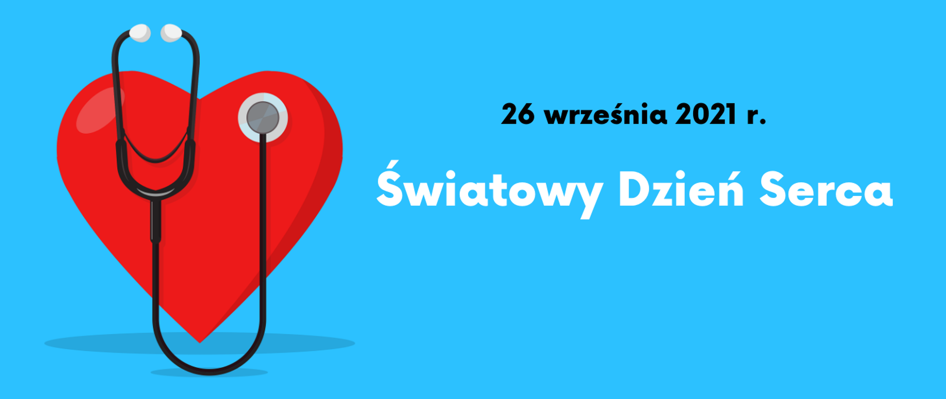 26 września 2021 r. Światowy Dzień Serca
