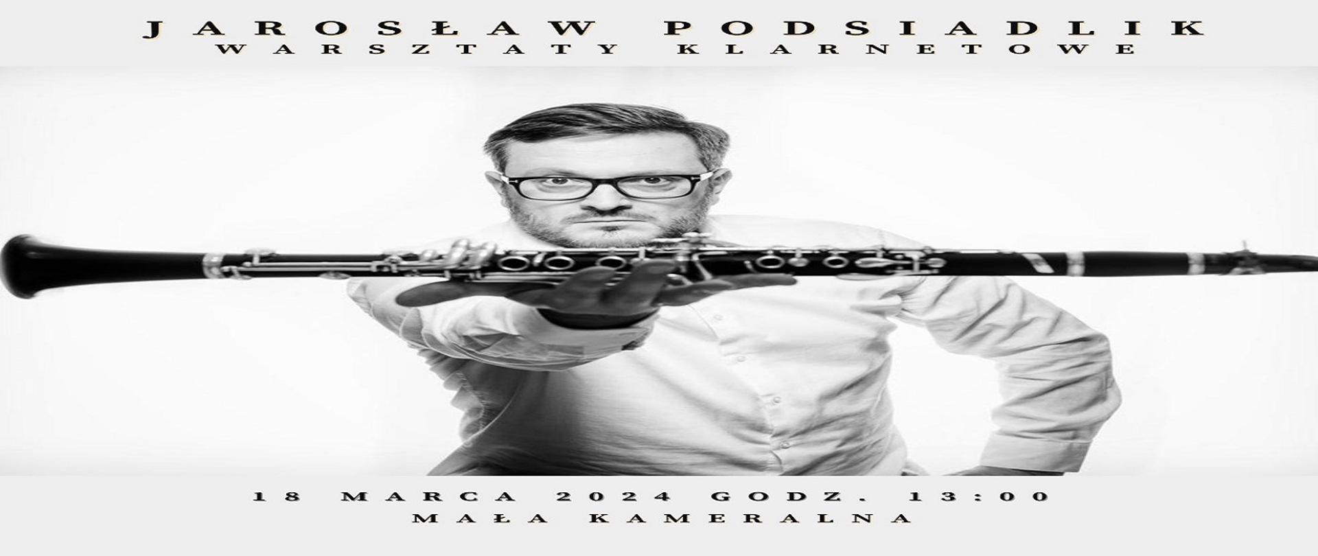 Jarosław Podsiadlik - warsztaty klarnetowe - zdjęcie i informacje 