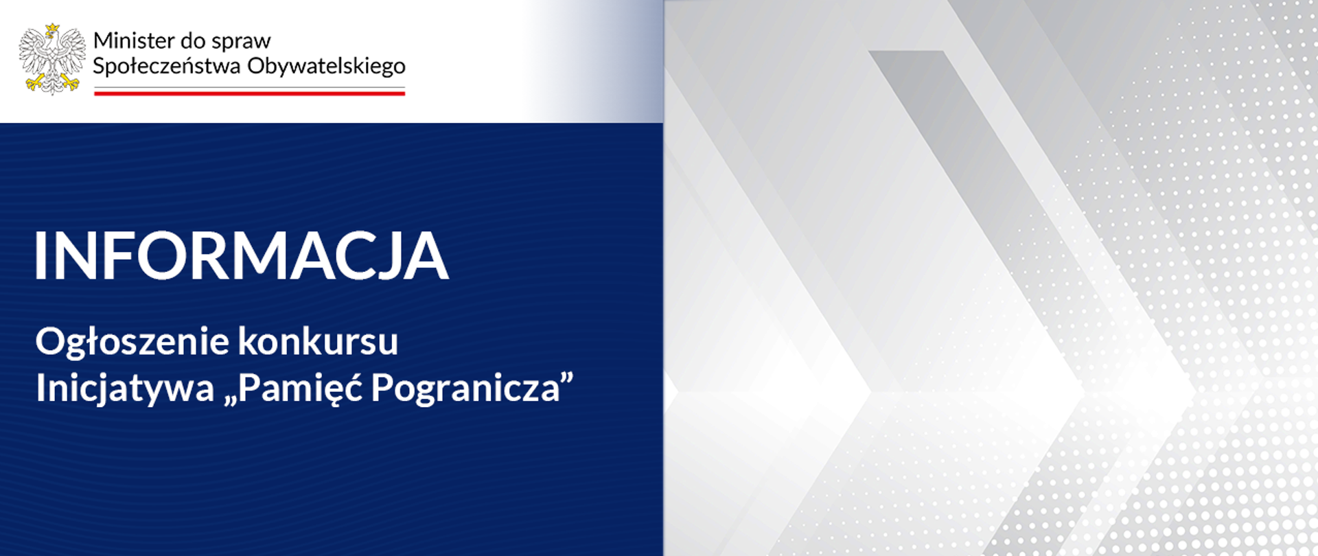 Grafika nagłówkowa do artykułu. Widoczne tytuły: "Informacja", "Ogłoszenie konkursu Inicjatywa Pamięć Pogranicza". W lewym górnym rogu widoczny logotyp Minister do spraw Społeczeństwa Obywatelskiego.