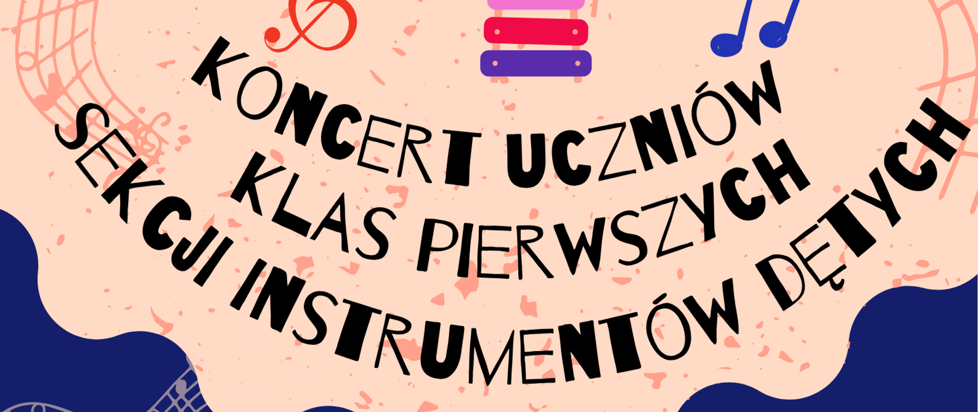 Plakat jest bardzo kolorowy i radosny, utrzymany w dziecięcej stylistyce. Tło jest beżowo-różowe z granatowym dołem. Na plakacie rozrzucone są ilustracje instrumentów dętych i perkusyjnych, takich jak: saksofon, trąbka, tuba, dzwonki, bębenek, talerze, fletnia pana i ksylofon. Towarzyszą im nuty oraz pięciolinie, co tworzy wesoły, muzyczny nastrój. W centralnej części, dużymi, zakrzywionymi literami znajduje się tekst: KONCERT UCZNIÓW KLAS PIERWSZYCH SEKCJI INSTRUMENTÓW DĘTYCH Pod spodem, na granatowym tle, umieszczono informacje o wydarzeniu: 16 czerwca (poniedziałek) 2025 r. godz. 18:00 Sala kameralna Na końcu: Serdecznie zapraszamy!!!