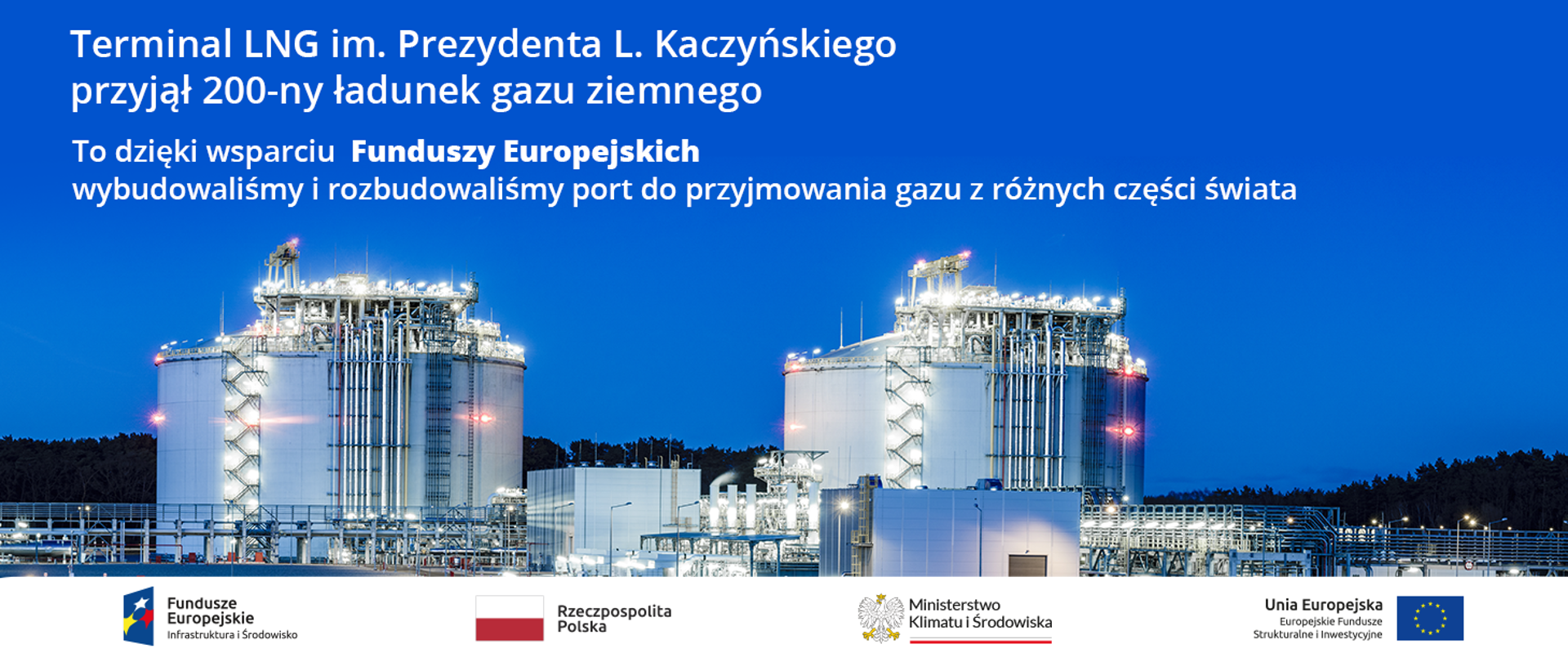 W Terminalu LNG im. Prezydenta L. Kaczyńskiego odebrano 200-ny ładunek gazu ziemnego