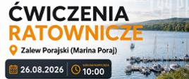 Plakat dotyczący ćwiczeń ratowniczych na zalewie Porajskim