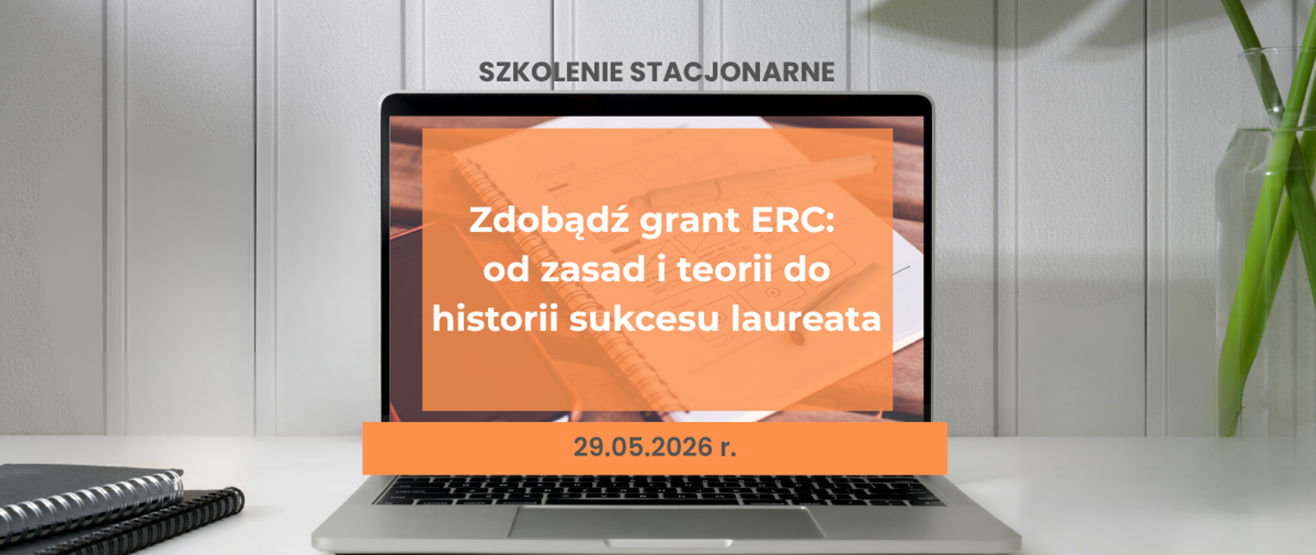 Zdobądź grant ERC: od zasad i teorii do historii sukcesu laureata