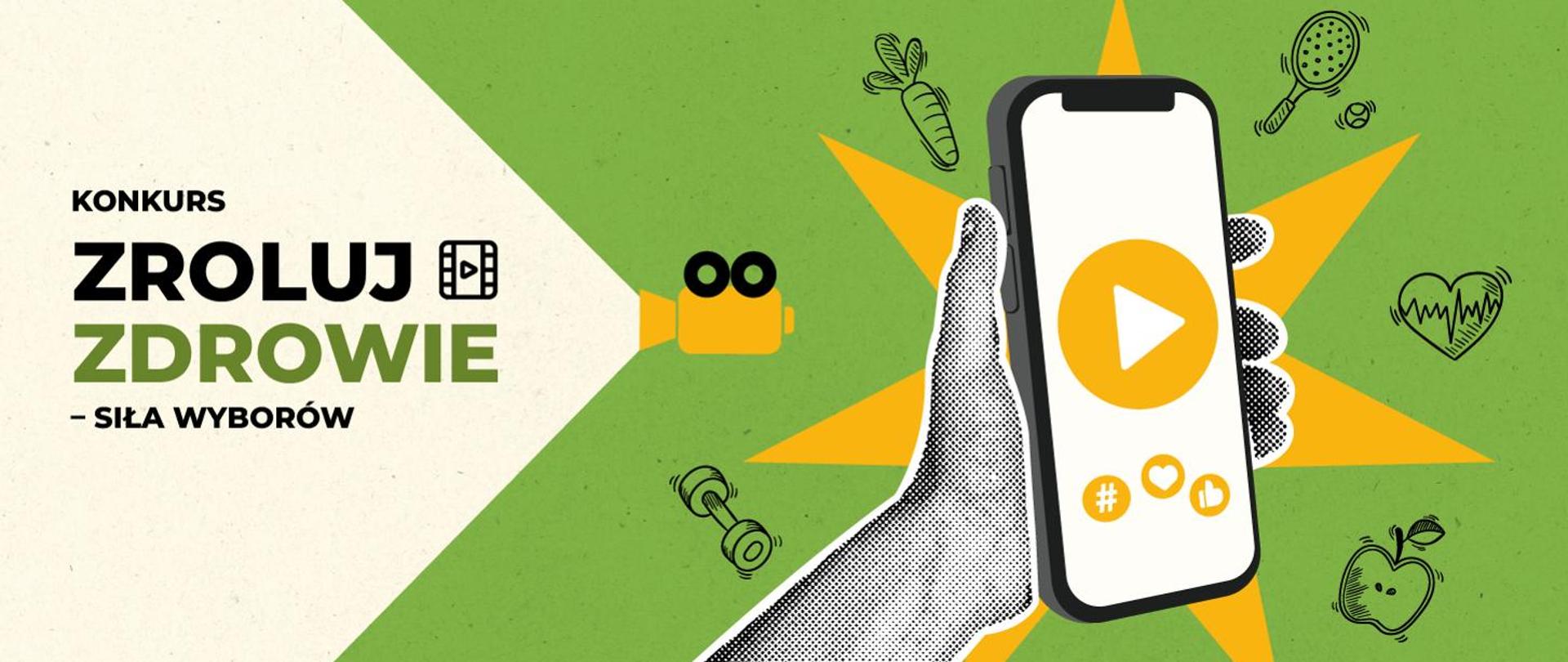 Konkurs Zroluj zdrowie - siła wyborów. Na grafice dłoń trzymająca telefon, wokół - symbole zdrowego stylu życia: owoce, akcesoria sportowe.