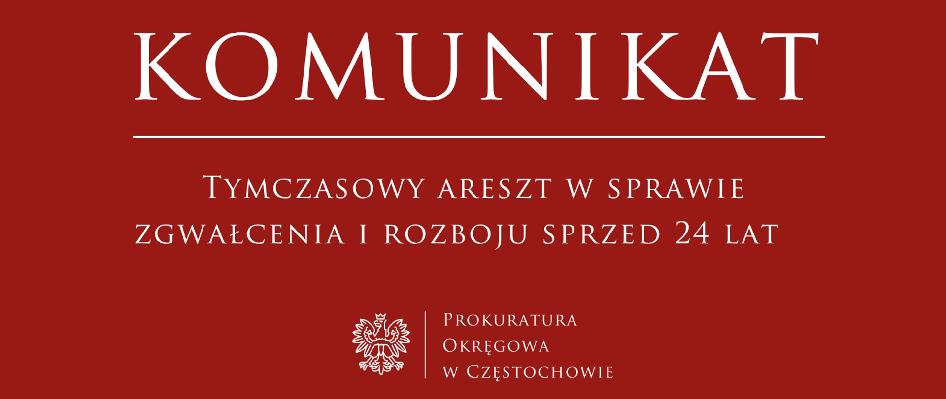 Tymczasowy areszt w sprawie zgwałcenia i rozboju sprzed 24 lat 