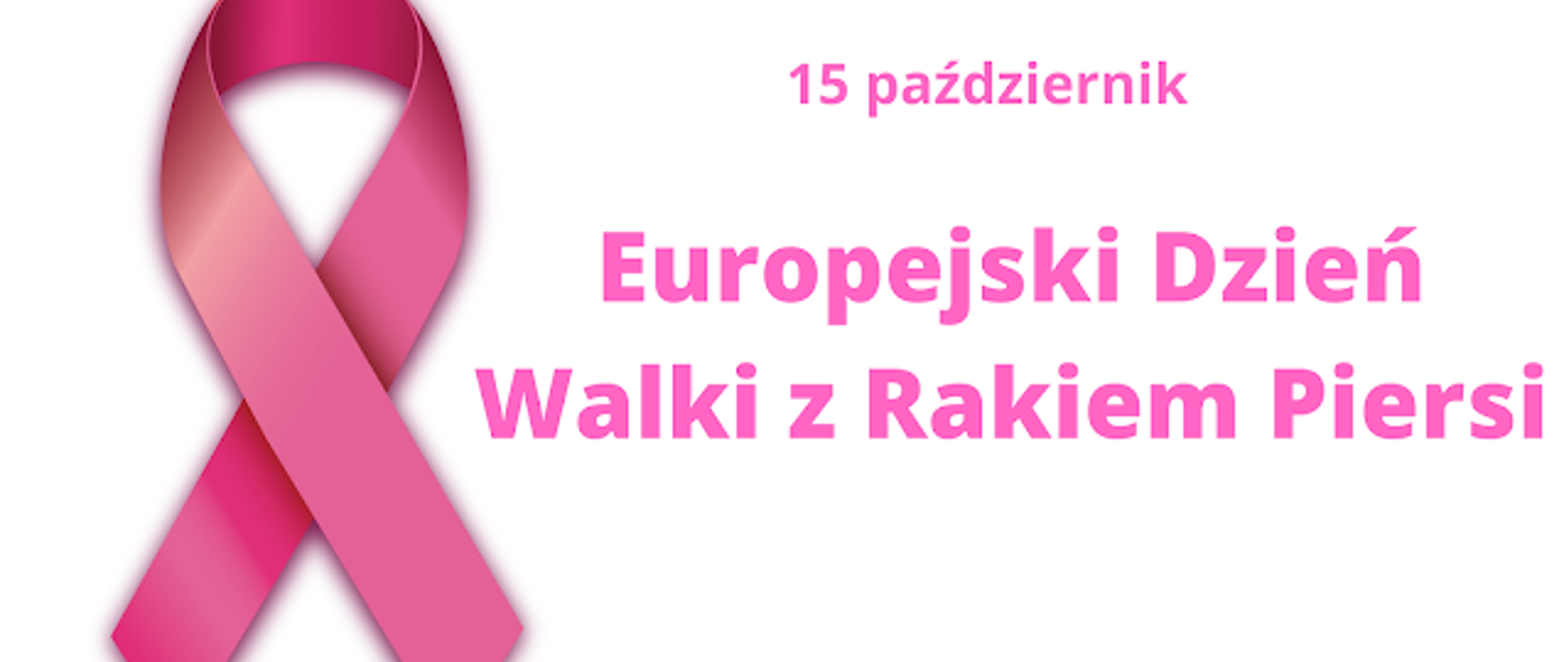 na białym tle różowa wstążka i napis - Europejski Dzień Walki z Rakiem Piersi