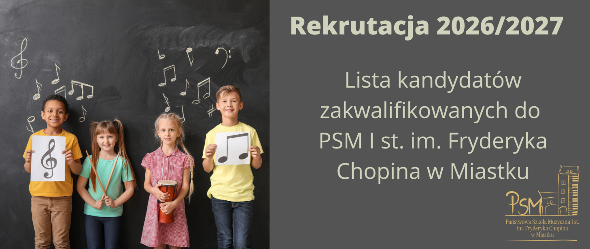 Grafika przedstawiająca uśmiechnięte dzieci oraz tekst Rekrutacja 2026/2027 Lista kandydatów zakwalifikowanych do PSM I st. im. Fryderyka Chopina w Miastku