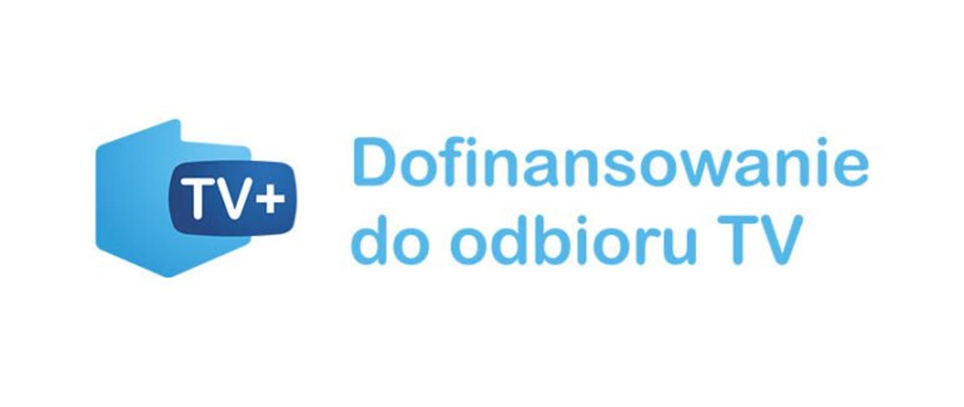 Niebieski napis na białym tle: Program dofinansowania do odbioru TV. Obok mała grafika z napisem TV+