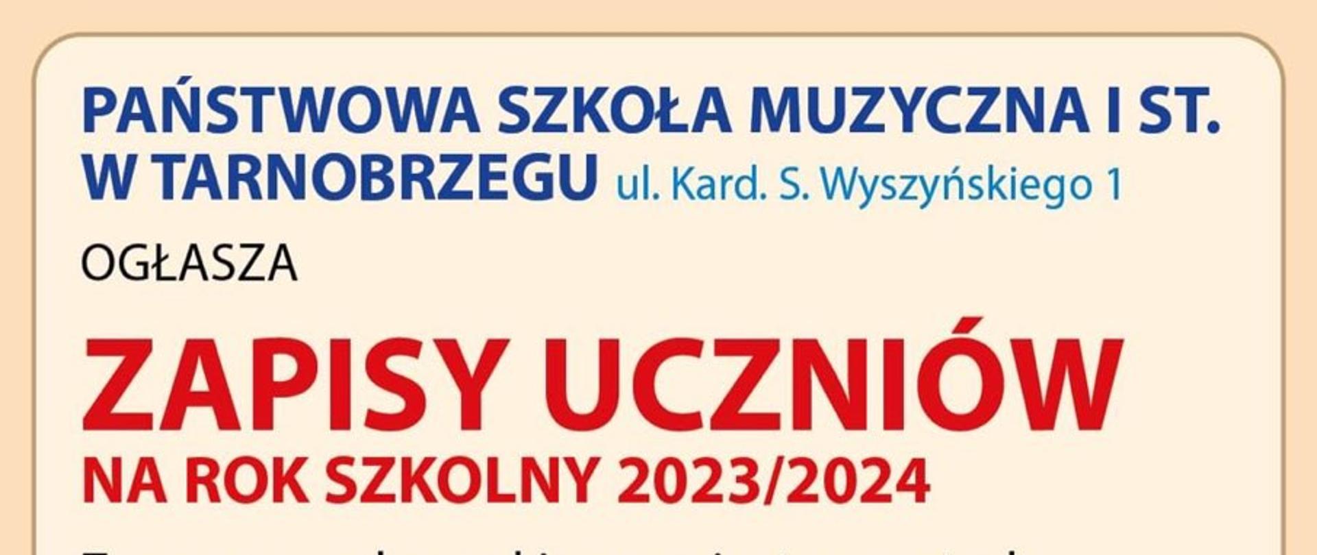 Ilustracja przedstawia informacje na temat rekrutacji 2023/2024 do PSM I stopnia w Tarnobrzegu. Tekst w barwach czarnych, czerwonych, niebieskich oraz białych. Całość na tle kremowym. Po środku ilustracji znajdują się obrazki przedstawiające wielobarwne, kolorowe instrumenty: wiolonczelę, gitarę, klawiaturę, fortepian, skrzypce.