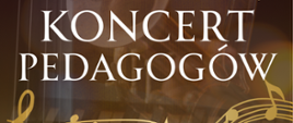 Plakat koncertowy w ciepłych, brązowo-złotych barwach. Na tle fragmentów instrumentów widoczny jest duży tytuł koncertu. 
