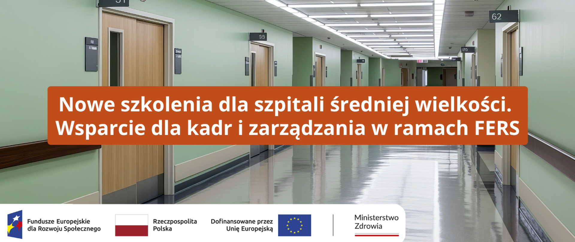 Nowe szkolenia dla szpitali średniej wielkości. Wsparcie dla kadr i zarządzania w ramach FERS