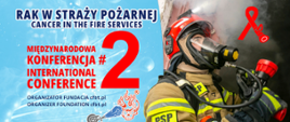 Plakat drugiej Międzynarodowej Konferencji na temat raka w Straży Pożarnej ze strażakiem w ubraniu bojowym.