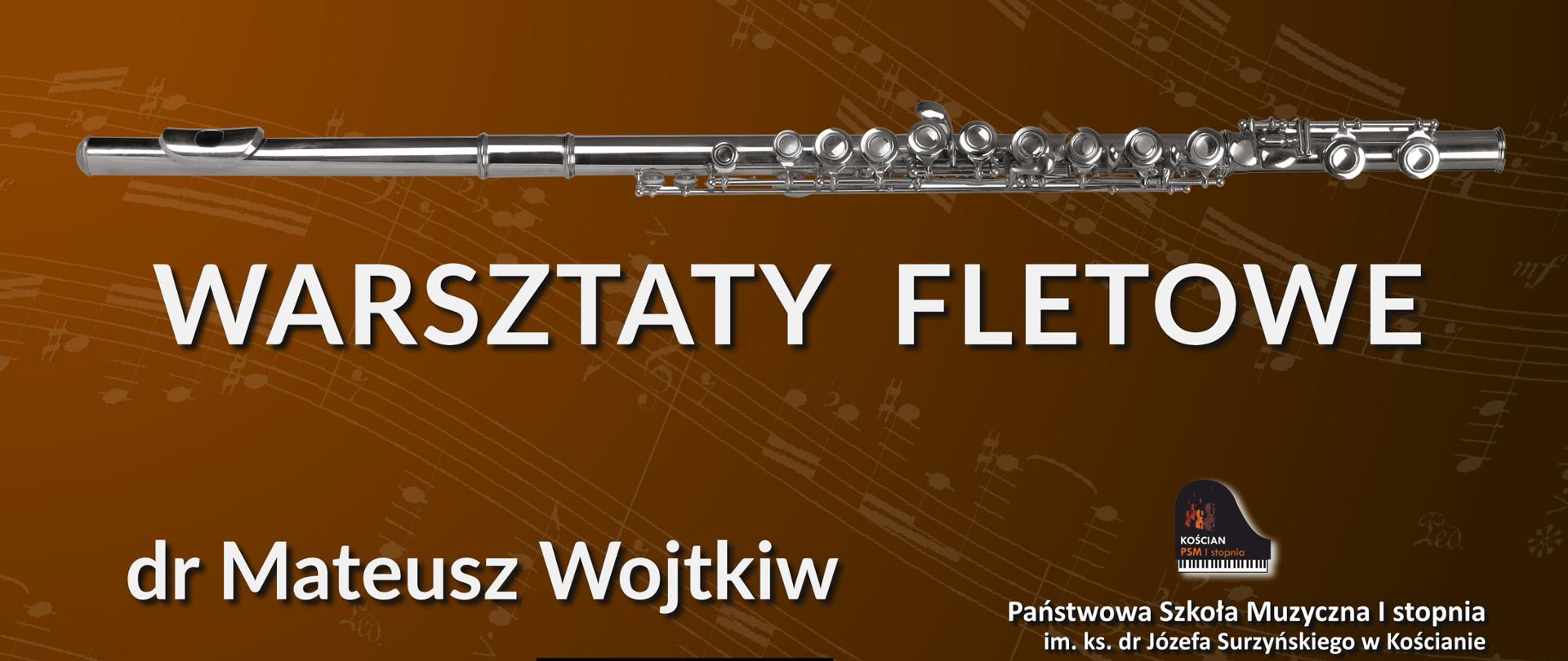 plakat Warsztatów fletowych na brązowym tle z wizerunkiem instrumentu na górze i zdjęciem prowadzącego na dole