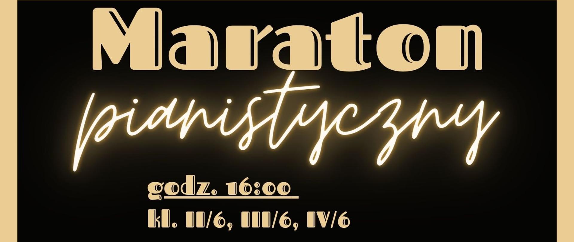 Czarne tło, od góry tekst: Maraton pianistyczny, godz. 16:00 klasy II/6, III/6, IV/6, godz. 17:00 klasy V/6, VI/6, II/4, III/4, IV/4
pośrodku grafika przedstawiająca spirale klawiatury fortepianowej, u dołu tekst: poniedziałek 27.11.2023 r. Aula PSM w Głubczycach