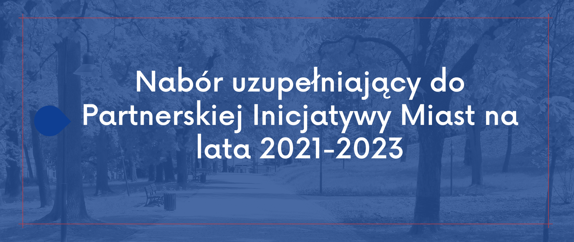 Nabór uzupełniający do Partnerskiej Inicjatywy Miast na lata 2021-2023