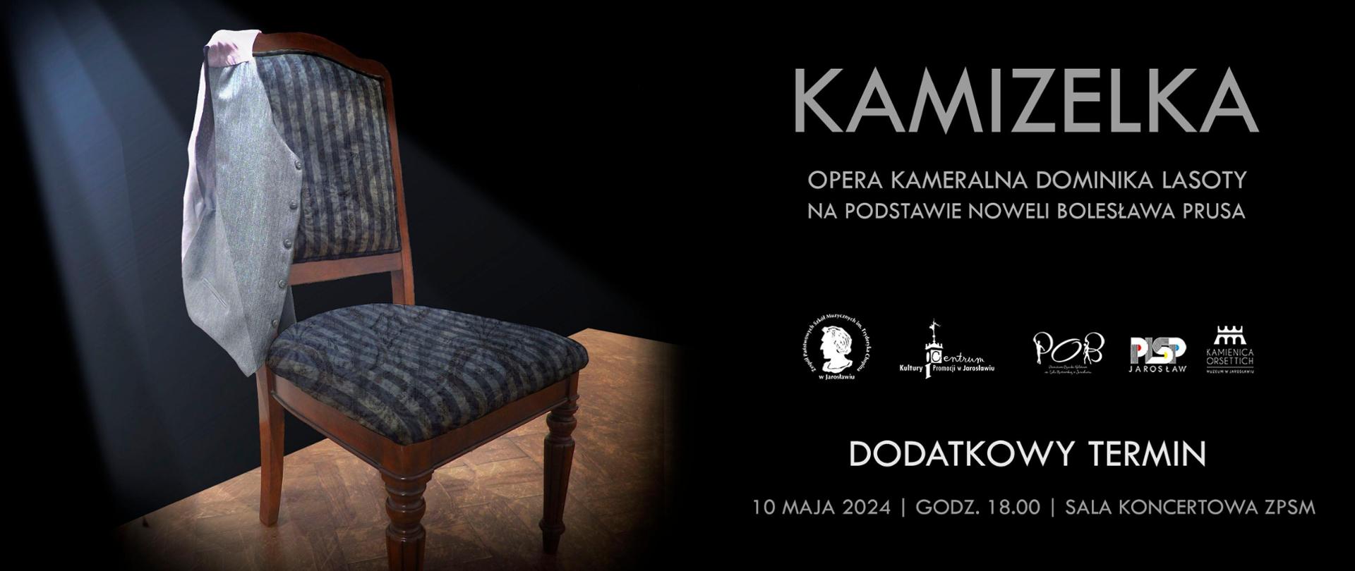 ZAPROSZENIE NA OPERĘ KAMERALNĄ DOMINIKA LASOTY "KAMIZELKA" NA PODSTAWIE NOWELI BOLESŁAWA PRUSA DODATKOWY TERMIN 10 MAJA 2024 GODZ. 18:00 SALA KONCERTOWA ZPSM IM. F. CHOPINA W JAROSŁAWIU
Poniżej logotypy organizatorów.