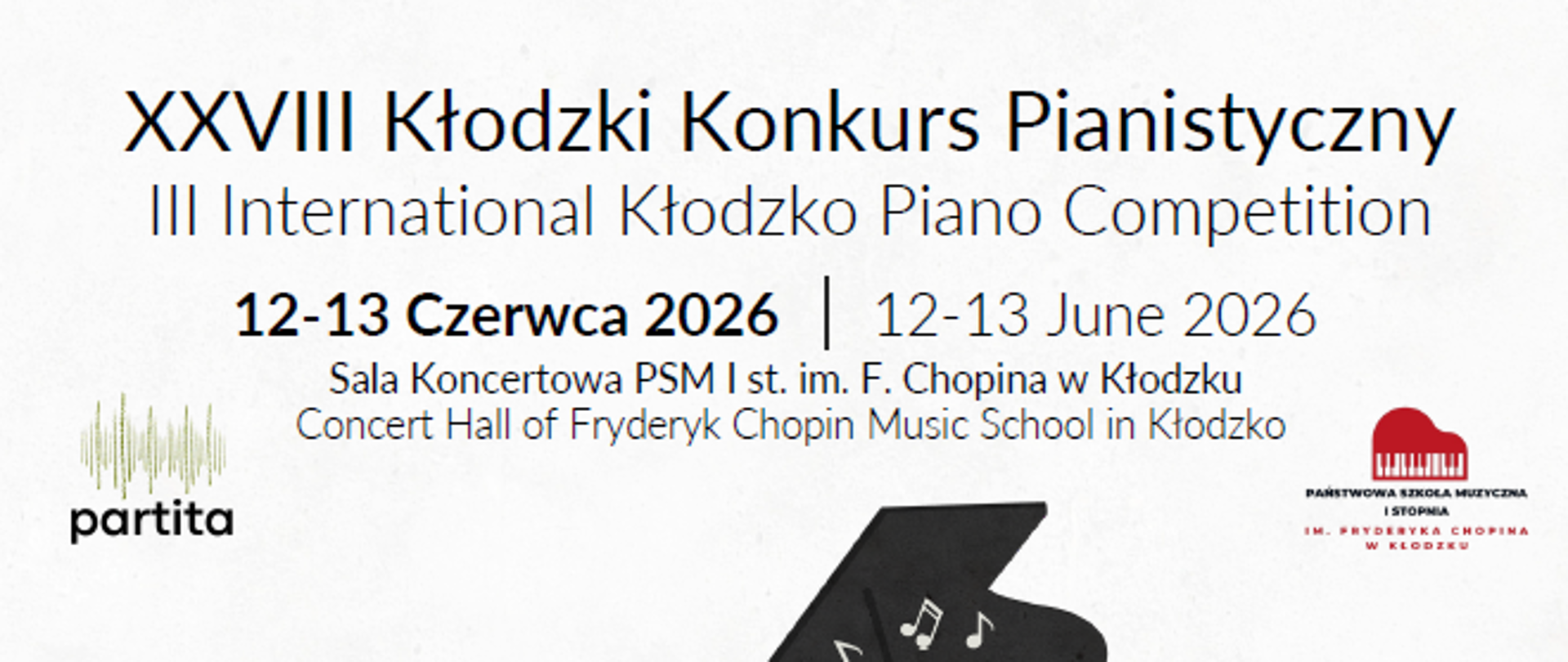 Plakat na białym tle z szczegółową informacją tekstową dotyczącą XXVIII Kłodzkiego Konkursu Pianistycznego, który odbędzie się 12-13 czerwca 2026 w psm I st. w Kłodzku