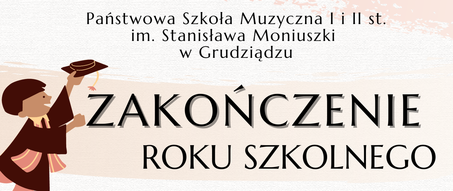 Plakat w kolorach białym i beżowo-brązowym ozdobiony grafikami absolwentów - informacja o terminie zakończeniu roku szkolnego 