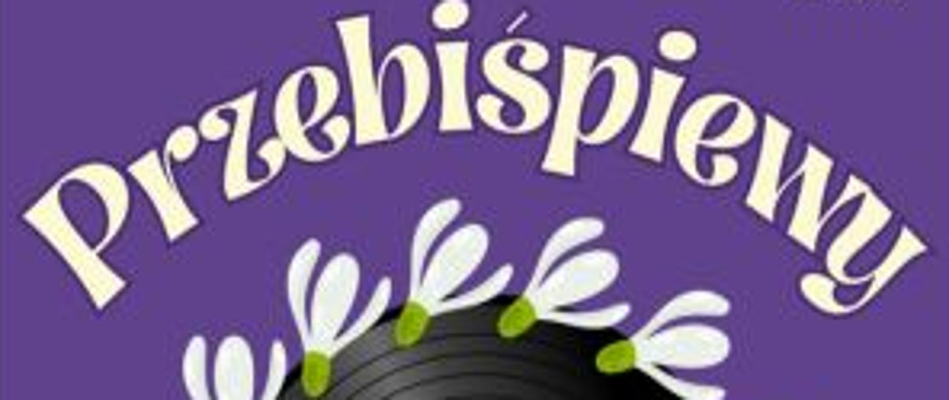 Plakat "Przebiśpiewy"