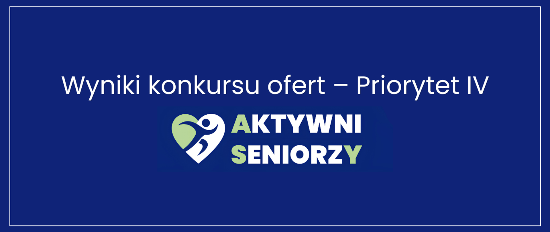 Wyniki konkursu ofert – Priorytet IV