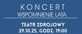 Plakat przedstawia pastelową, nastrojową scenę z młodą kobietą o długich, jasnych, rozwianych włosach na tle błękitnego nieba. Wokół niej unoszą się kwiaty i nuty muzyczne, podkreślające tematykę koncertu symfonicznego. Na górze plakatu znajduje się napis: „KONCERT WSPOMNIENIE LATA”, a pod nim szczegóły wydarzenia: „TEATR ZDROJOWY, 29.10.25, GODZ. 19:00”. Po lewej stronie widnieje informacja, że koncert będzie poświęcony wspomnieniom z festiwalu Eurochestries we Francji oraz wystąpi Orkiestra Symfoniczna Zespołu Szkół Muzycznych im. Stanisława Moniuszki w Wałbrzychu. Po prawej stronie opisano: dyrygent – Małgorzata Sapiecha-Muzioł, prowadzenie koncertu – Dariusz Latosi, oraz informację o cenie biletu – 20 zł. Z lewej strony znajduje się logo Eurochestries. Całość utrzymana w delikatnej, artystycznej stylistyce, budującej atmosferę wspomnienia i muzyki.