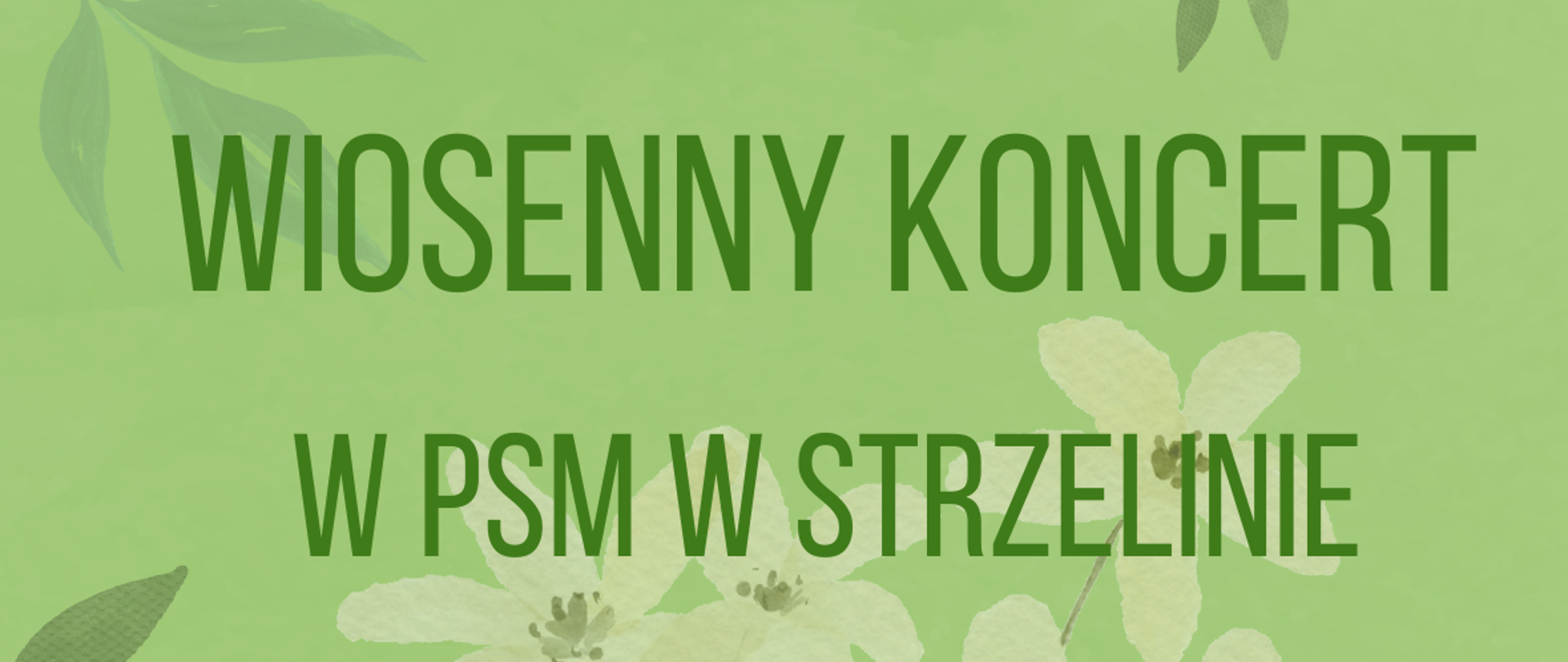 Na zielonym tle z grafikami liści i kwiatów zostały zamieszczone informacje dotyczące wydarzenia.