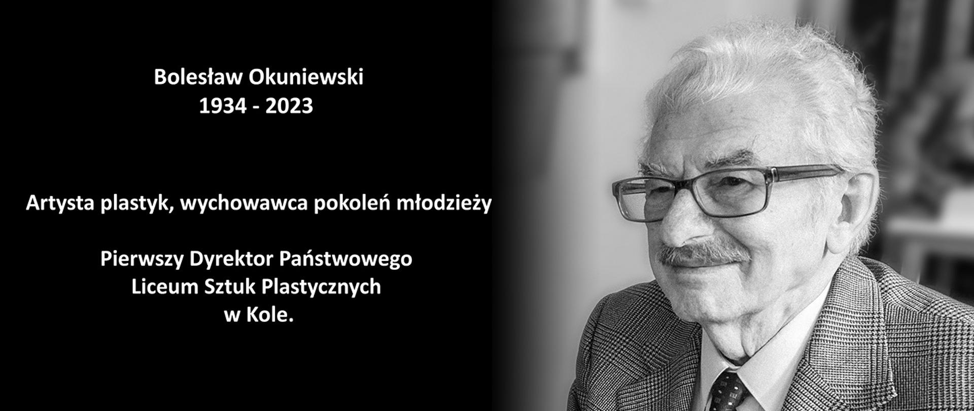 Grafika na czarnym tle przedstawiająca tekst z lewej strony oraz czarno-białe zdjęcie Bolesława Okuniewskiego z prawej.