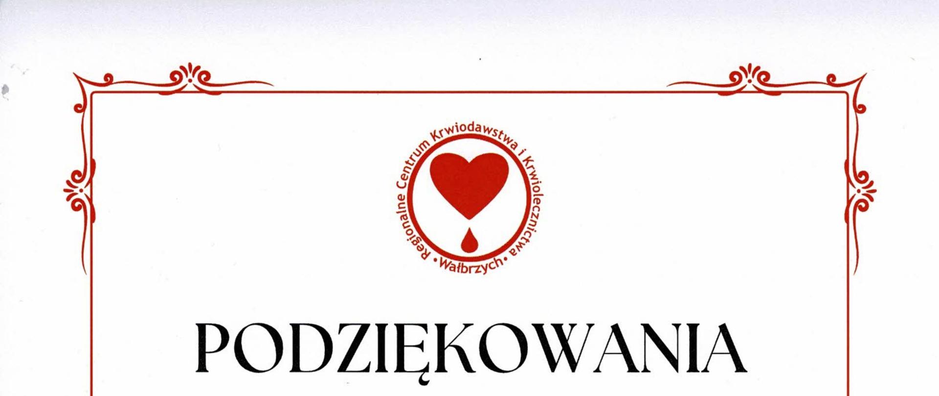 Białe tło z czerwoną ramką dookoła a w środku w górnej części logo Regionalnego Centrum Krwiodawstwa i Krwiolecznictwa jako Serce z którego kapie krew.
Pod spotem tekst:
Podziękowania dla Zespołu Szkół Muzyczny imienia Stanisława Moniuszki w Wałbrzychu, Regionalne Centrum Krwiodawstwa i Krwiolecznictwa w Wałbrzychu, składa serdeczne podziękowania oraz wyrazy wdzięczności za okazaną pomoc i zaangażowanie w działalności na rzecz propagowania szlachetnej idei honorowego krwiodawstwa
Elżbieta Kierzek Dyrektor RCKiK w Wałbrzychu