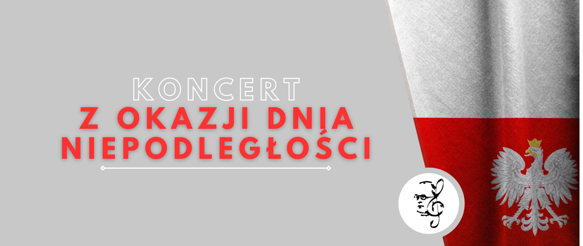 w flaga Polski i napis Koncert z okazji Dnia Niepodległości