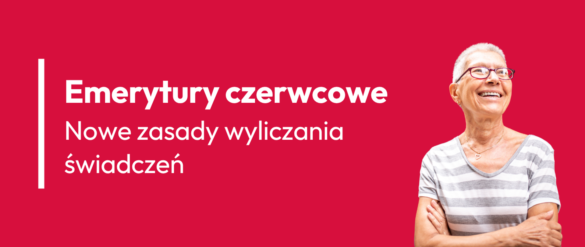 Emerytury czerwcowe - nowe zasady wyliczania świadczeń