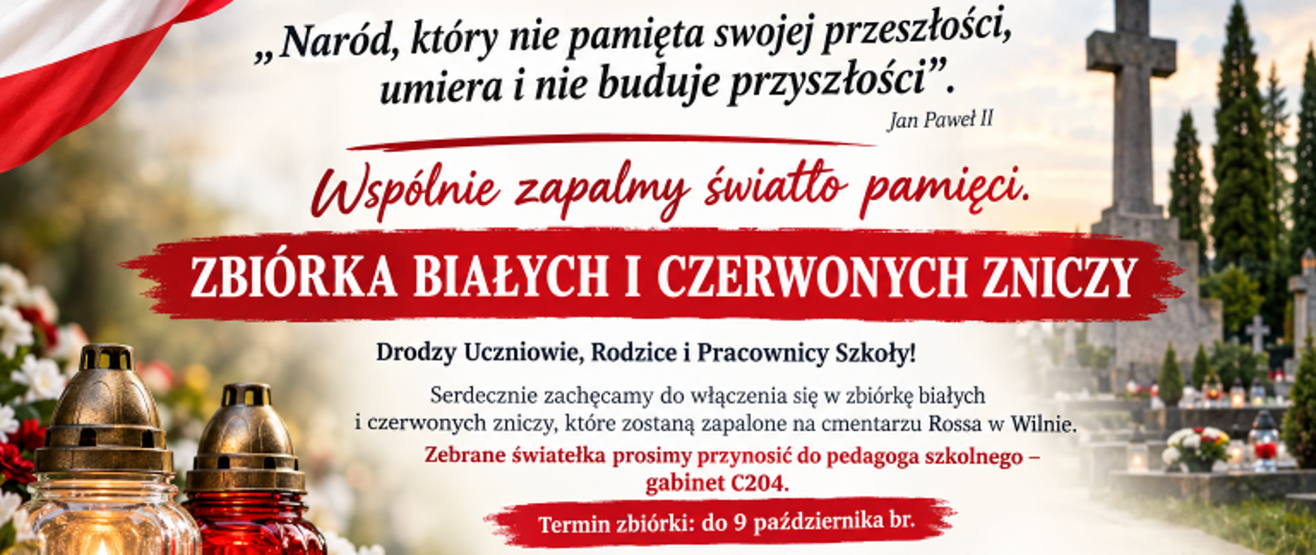 ZBIÓRKA BIAŁYCH I CZERWONYCH ZNICZY