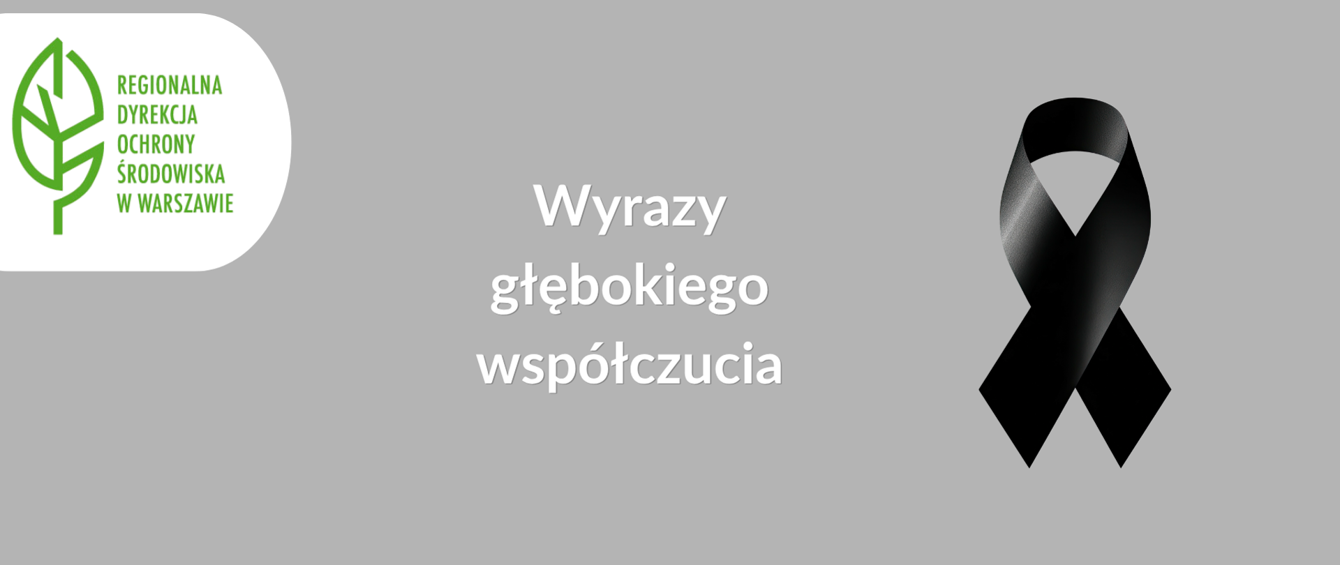 Szare tło, wstążka, logo napis "Wyrazy głębokiego współczucia" 