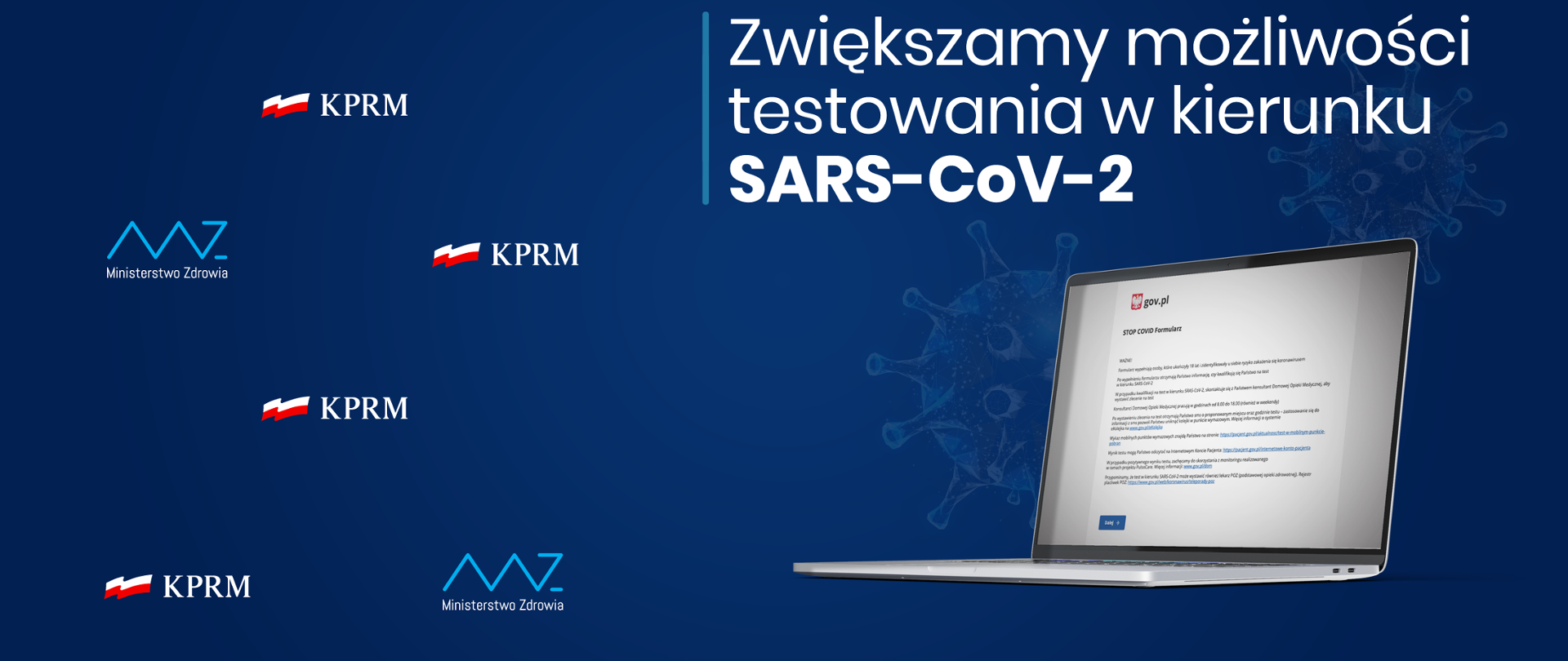 Grafika: na granatowym tle logo KPRM i Ministerstwa Zdrowia, a także napis: "Zwiększamy możliwości testowania w kierunku SARS-Cov-2". Pod napisem otwarty laptop z wyświetlonym formularzem STOP COVID