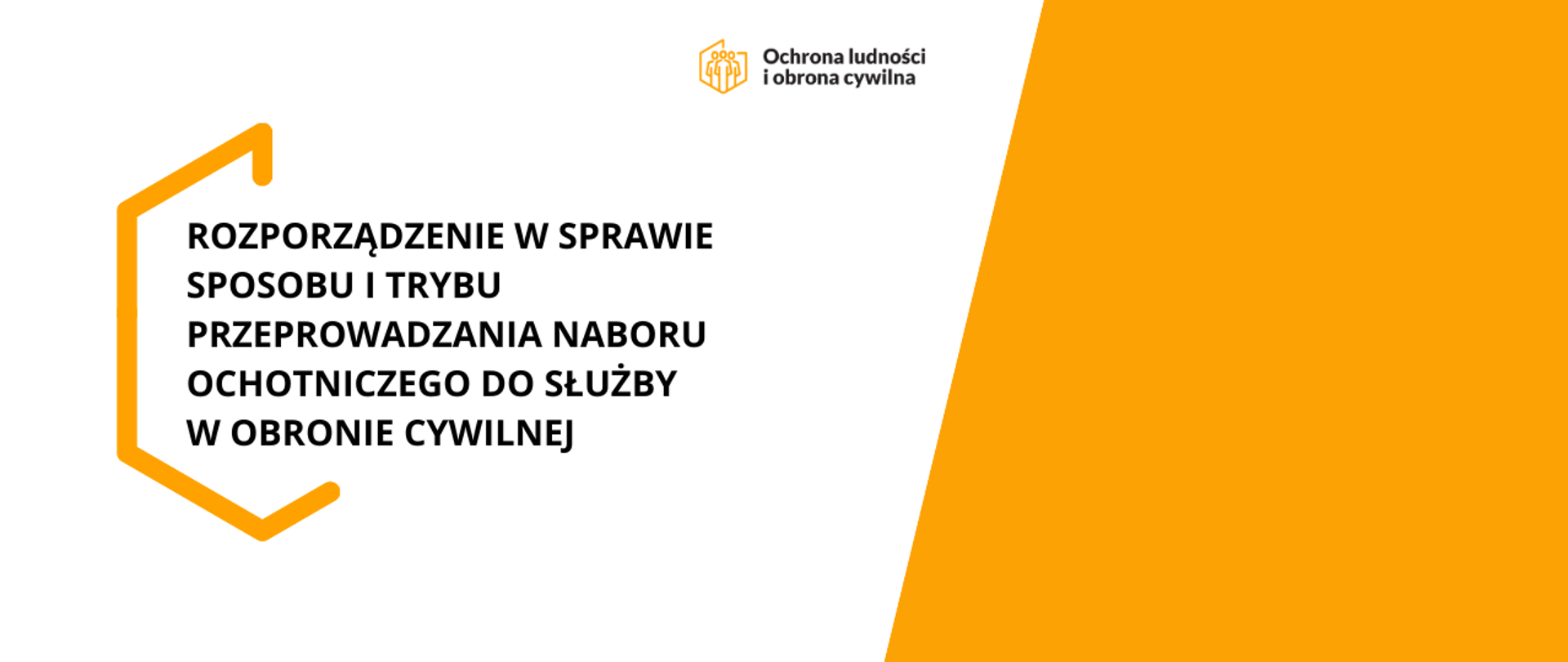 Grafika informacyjna. Logotyp OLiOC oraz napis Rozporządzenie w sprawie sposobu i trybu przeprowadzania naboru ochotniczego do służby w obronie cywilnej. Po prawej stronie pomarańczowy romb. 