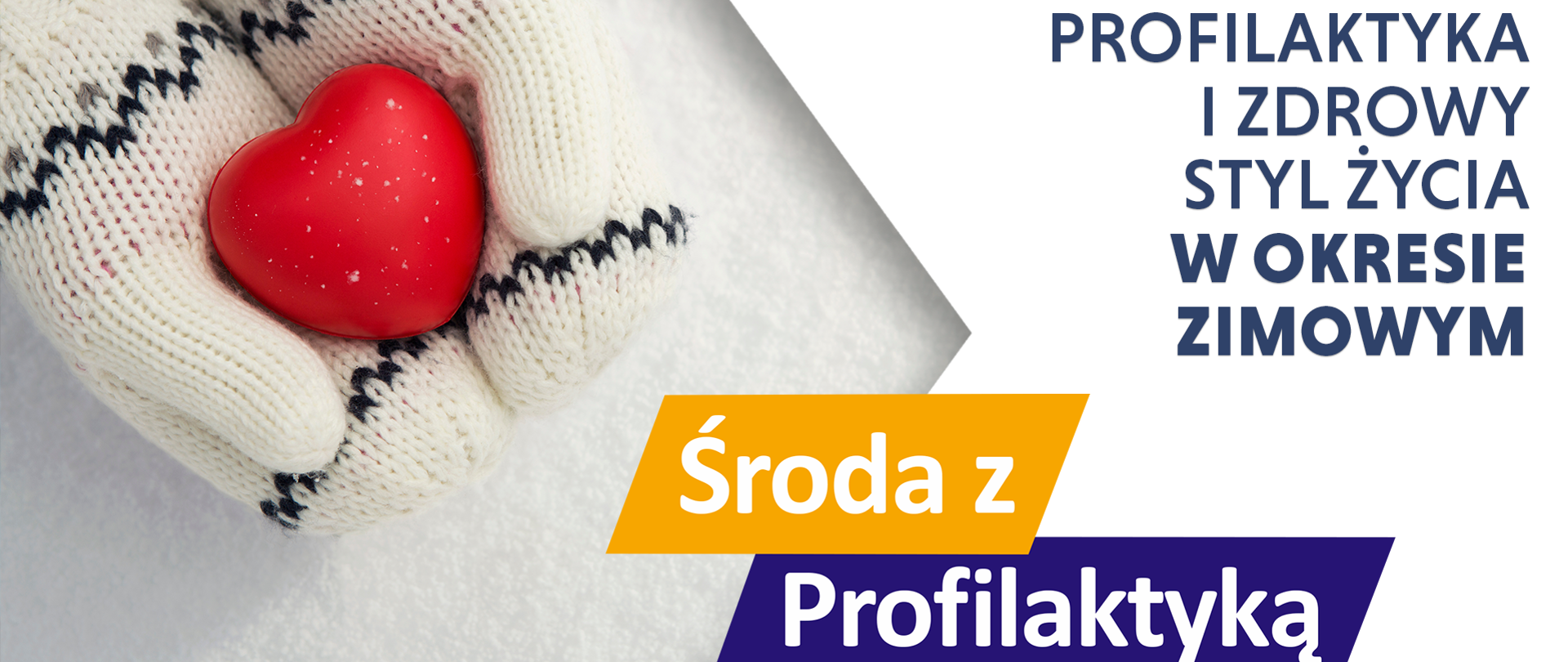 Profilaktyka i zdrowy styl życia w okresie zimowym - Środa z Profilaktyką