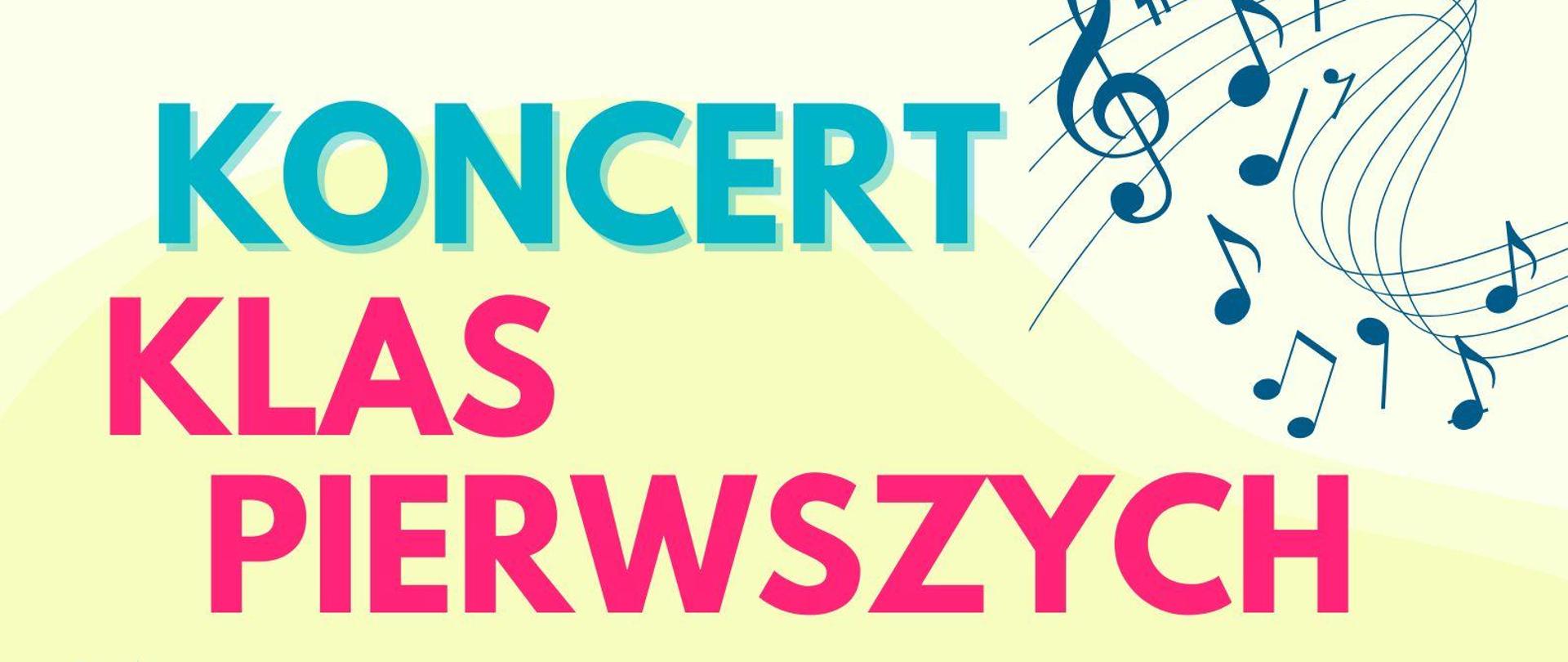 Plakat na beżowym tle, od góry logo PSM I stopnia im. I.J.Paderewskiego w Głubczycach zaprasza na" Koncert Klas Pierwszych 10 maja aula 16:00 - klasa I/4 17:00 klasa I/6