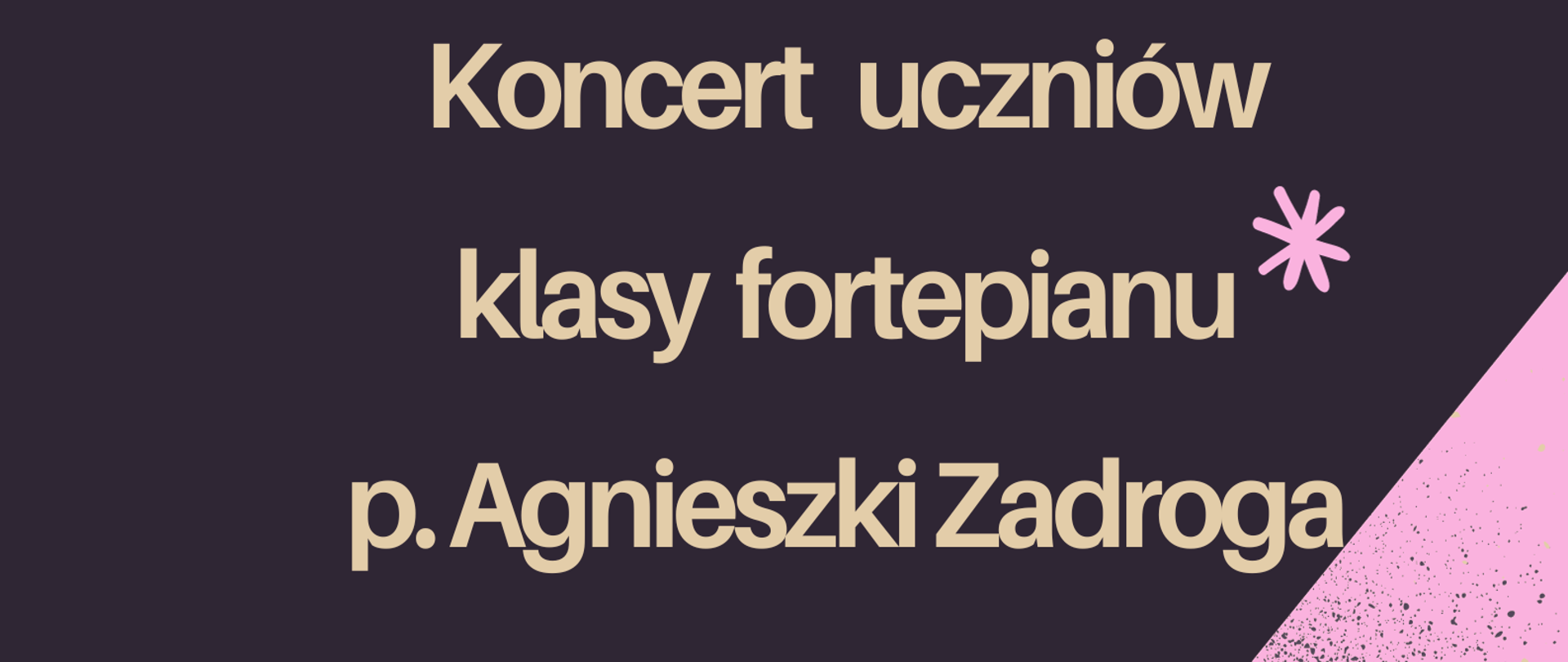 Grafika przedstawiająca dwa fortepiany po przeciwległych stronach kartki z otwartymi klapami i biało czarnymi klawiszami. Grafika w kolorach fioletowym, czarnym i różowym. Żółtymi dużymi literami informacje o audycji klasowej. Na kartce porozsiewane różowe małe gwiazdki.