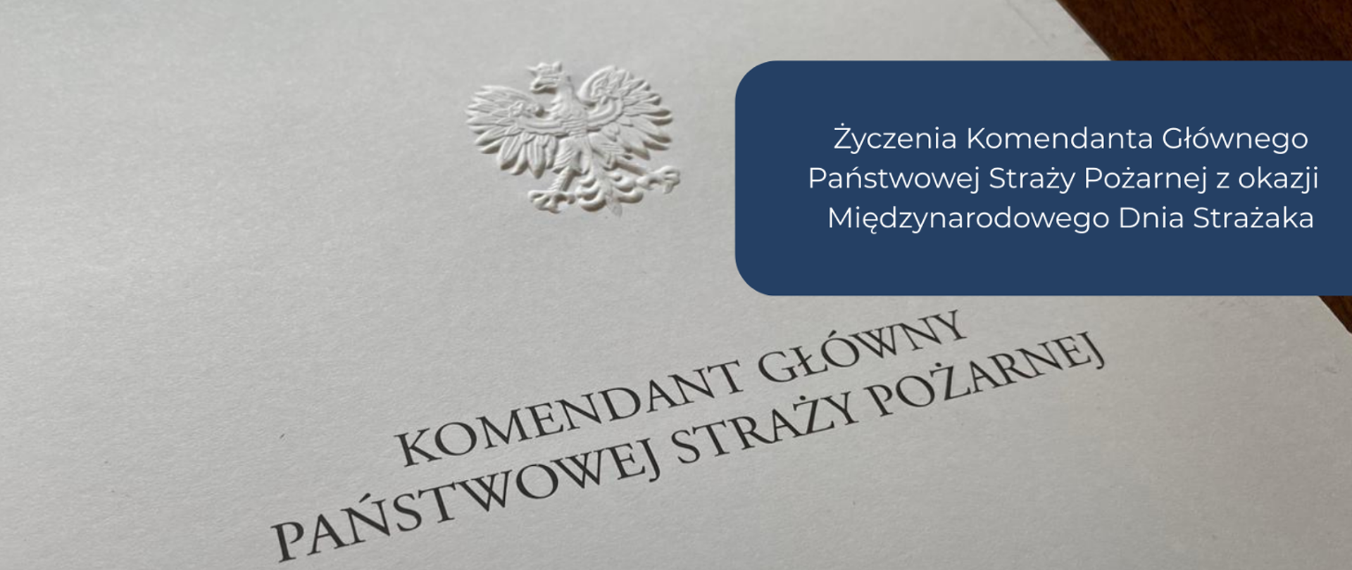 Życzenia Komendanta Głównego z okazji Międzynarodowego Dnia Strażaka