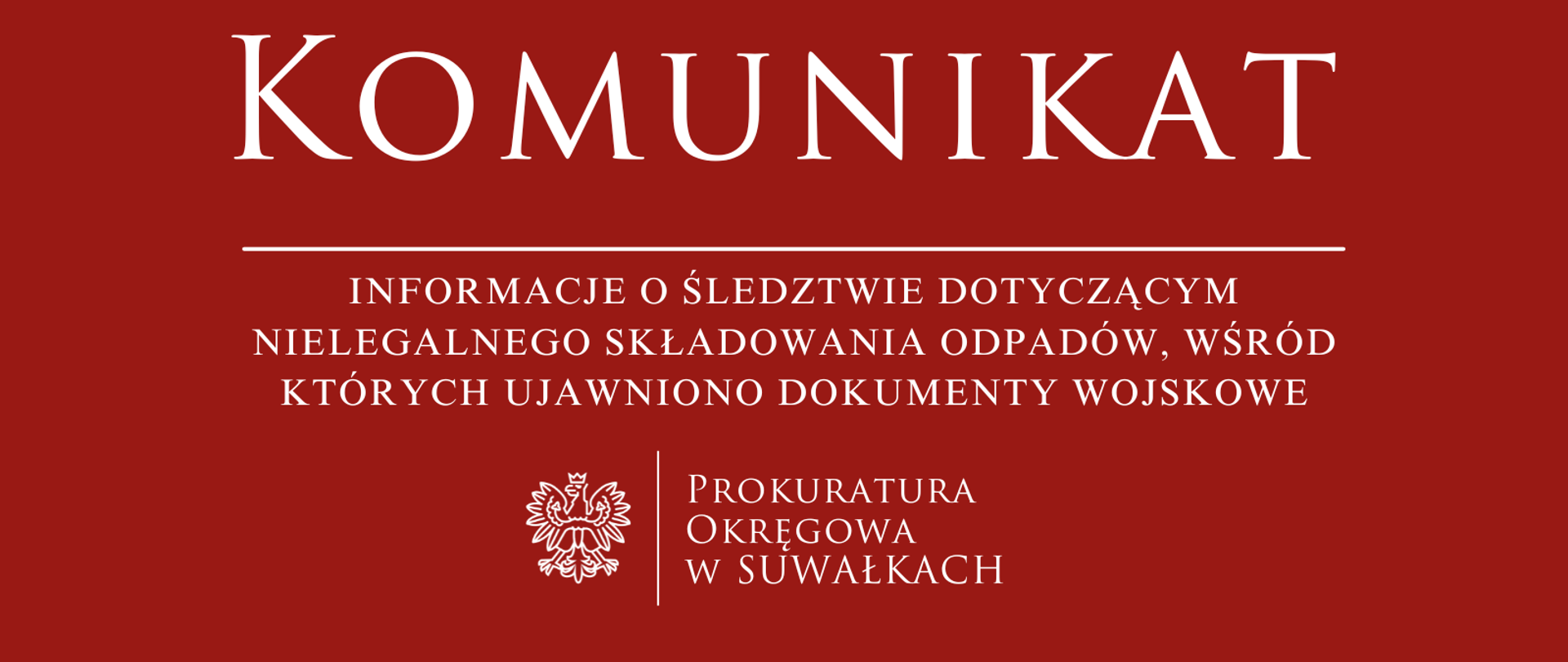 Informacje o śledztwie dotyczącym nielegalnego składowania odpadów, wśród których ujawniono dokumenty wojskowe