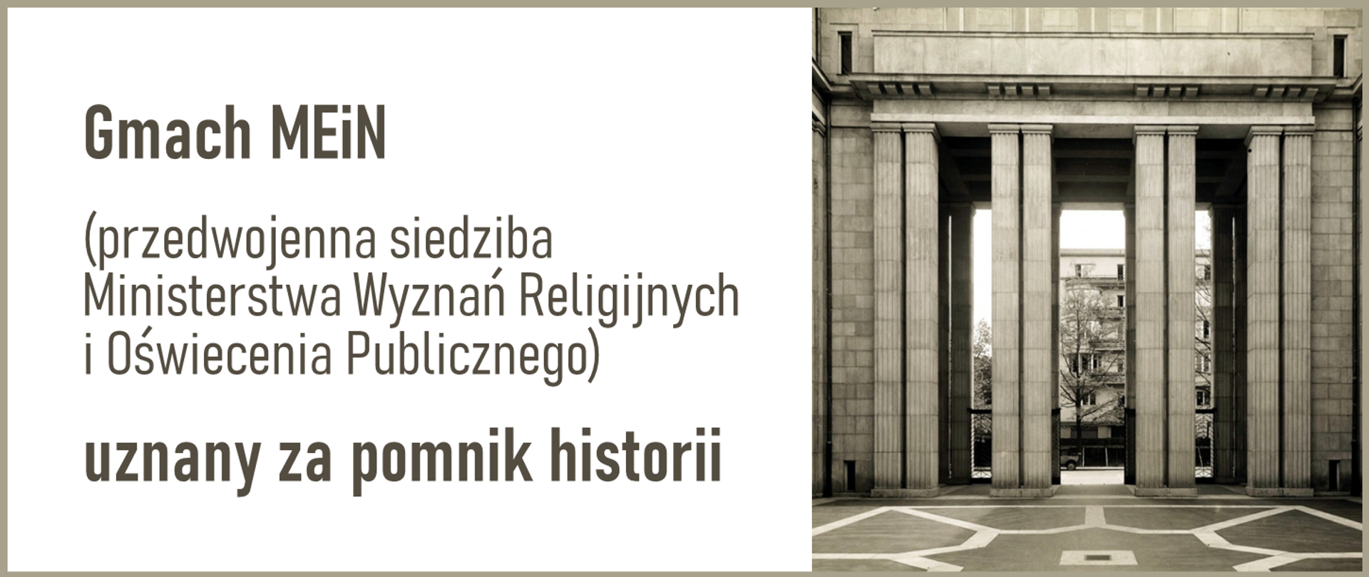 Gmach MEiN (przedwojenna siedziba Ministerstwa Wyznań Religijnych i Oświecenia Publicznego) uznany za pomnik historii
