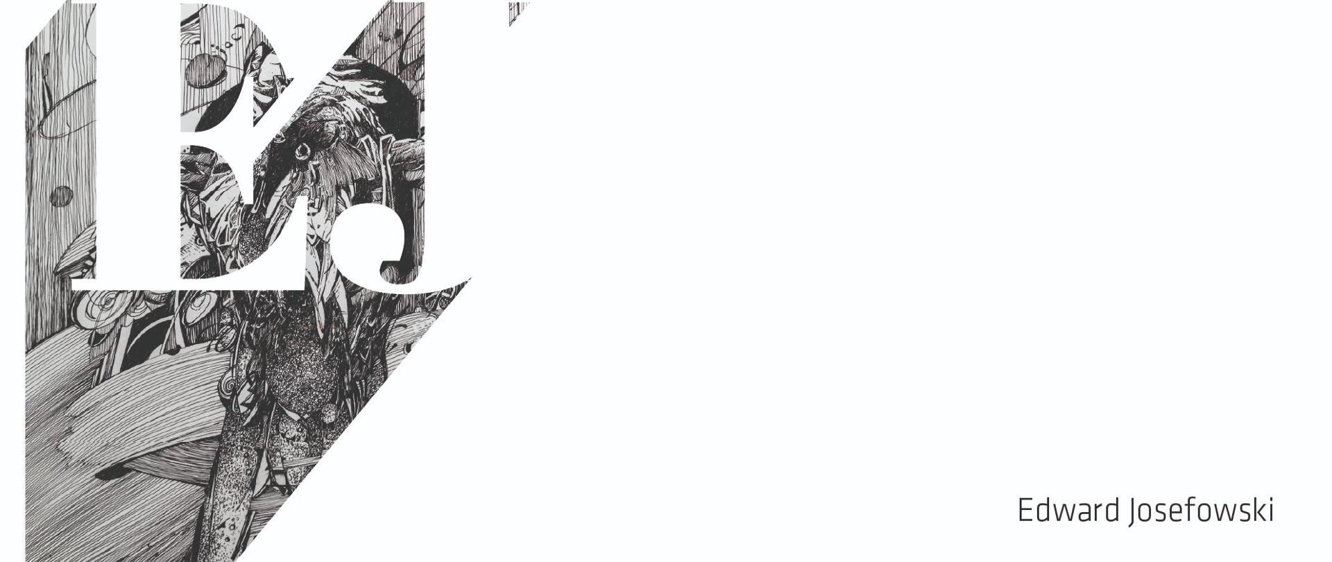 Grafika czarno-biała z literami EJ i napis Edward Josefowski