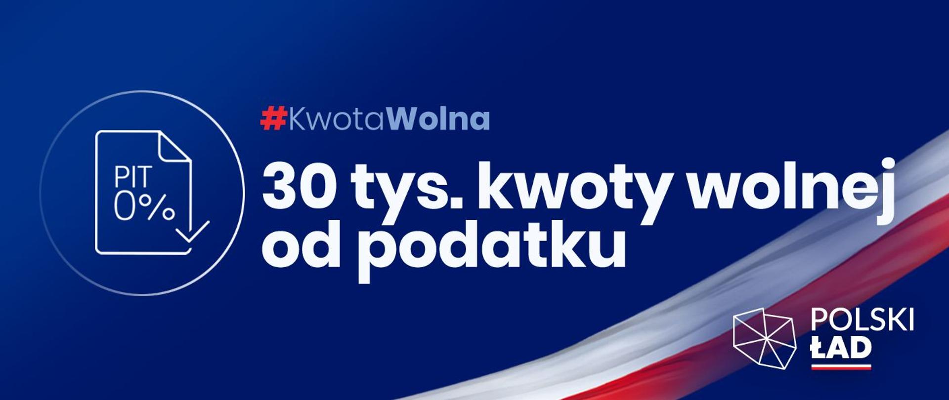 Kwota wolna - 30 tys. zł