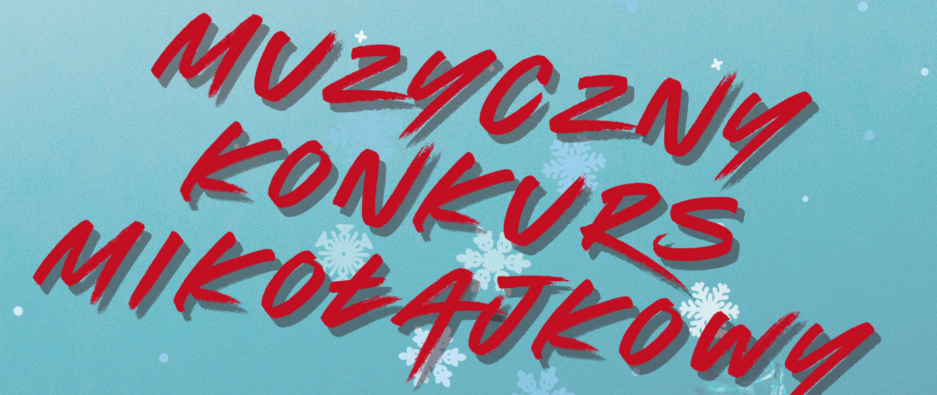 Plakat zaprasza na Muzyczny Konkurs Mikołajkowy organizowany przez Państwową Szkołę Muzyczną I stopnia im. Feliksa Rybickiego w Starachowicach.
Na plakacie widnieje logo szkoły oraz napisy informujące o konkursie. Tło plakatu jest zimowe z motywami płatków śniegu i ozdób świątecznych takich jak czapka Mikołaja i prezent. Umieszczono informację, że wydarzenie odbędzie się 8 grudnia 2025 roku o godzinie 16:30 w Sali koncertowej.