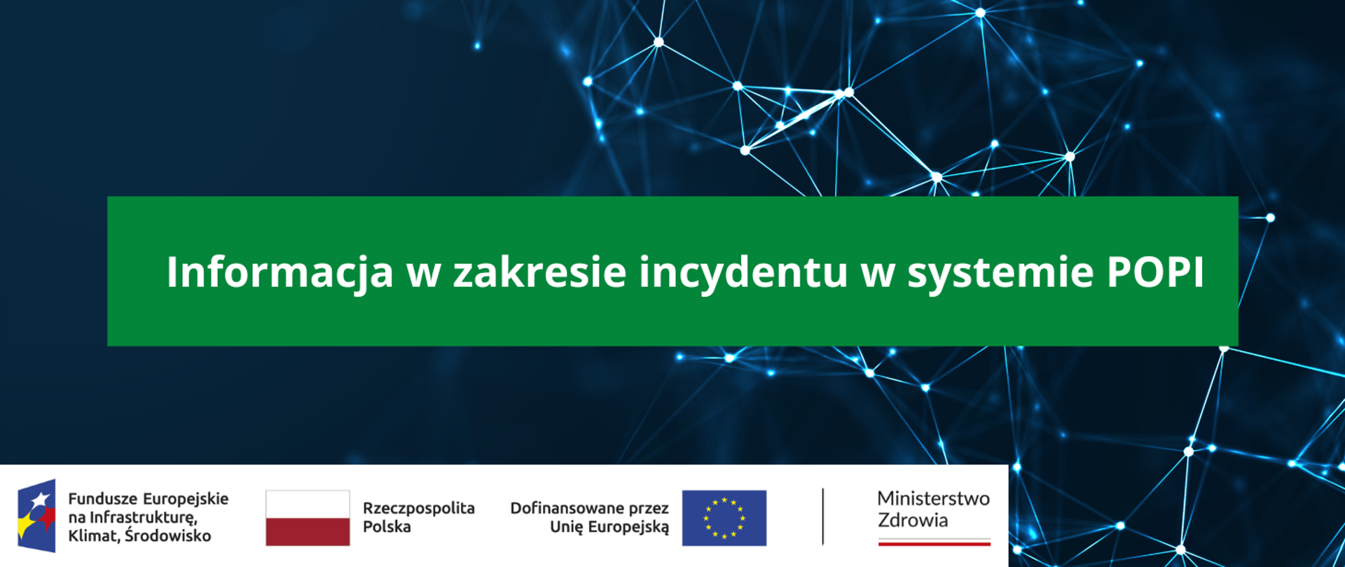 Informacja w zakresie incydentu w systemie POPI 