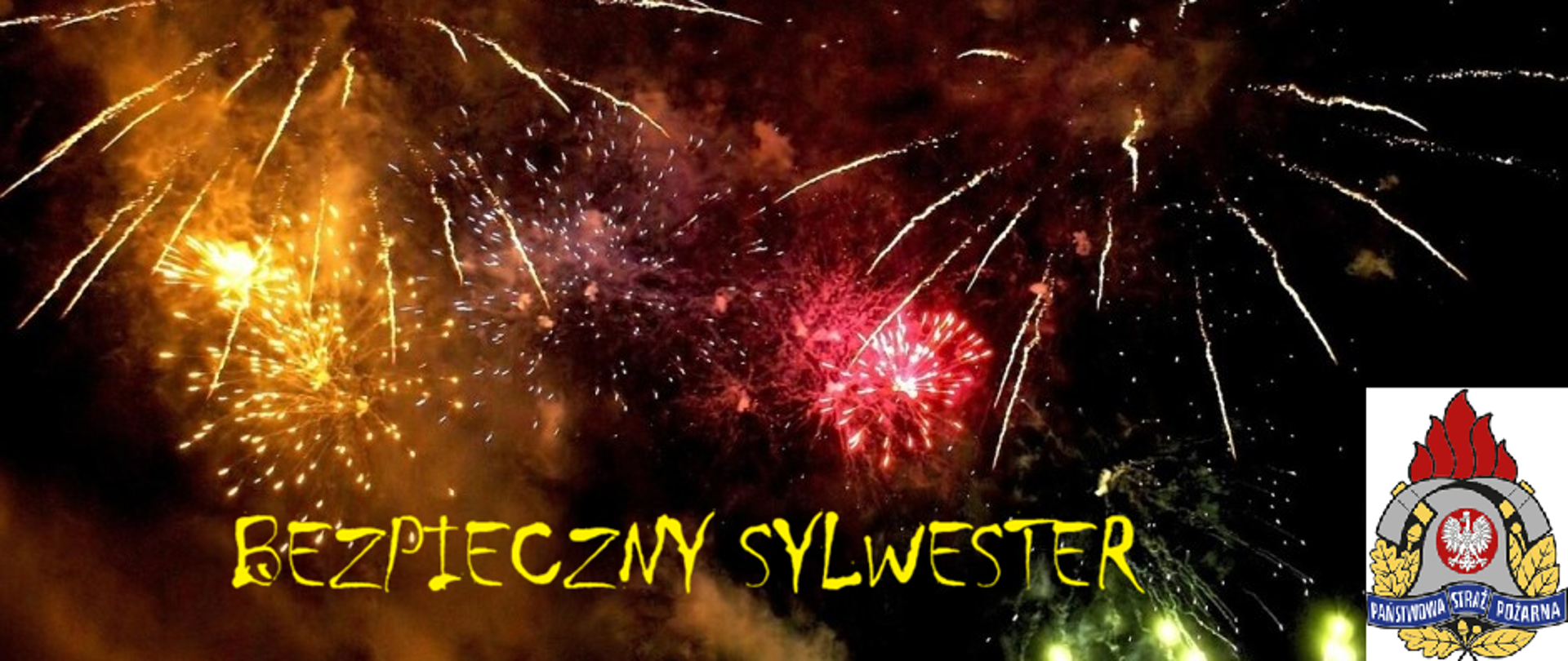 Na grafice fajerwerki oraz napis Bezpieczny Sylwester i logo PSP