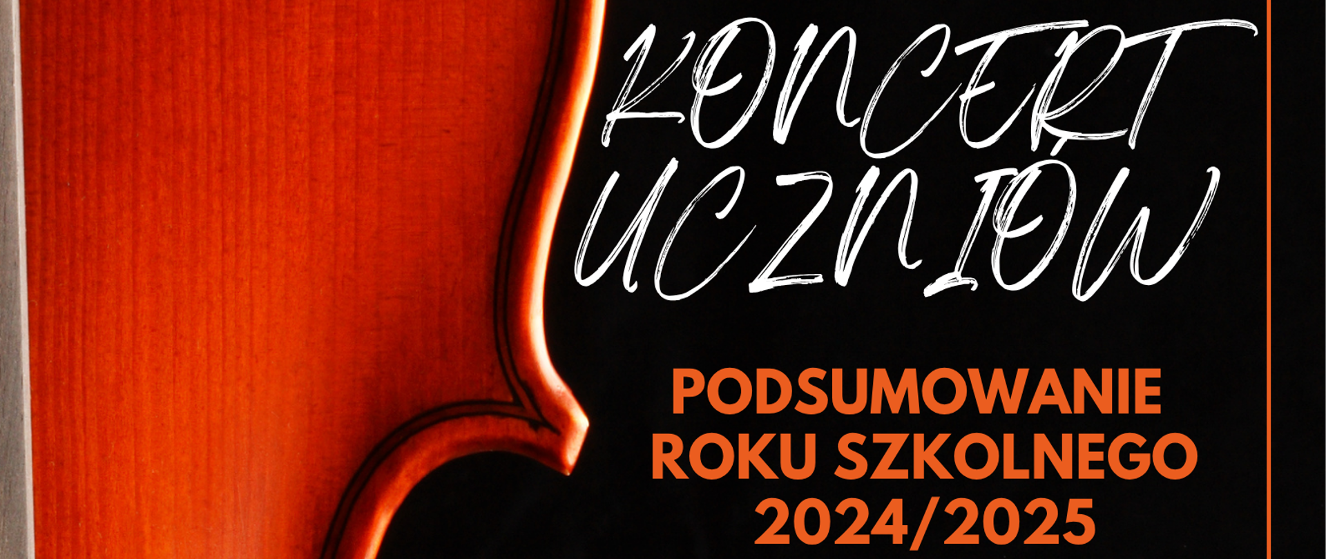 Plakat informujący o koncercie uczniów, podsumowującym rok szkolny 2024/2025. Miejsce koncertu: Sala Plafonowa Muzeum Oręża Polskiego. Termin: środa, 25.06.2025 r. godz. 17:00
