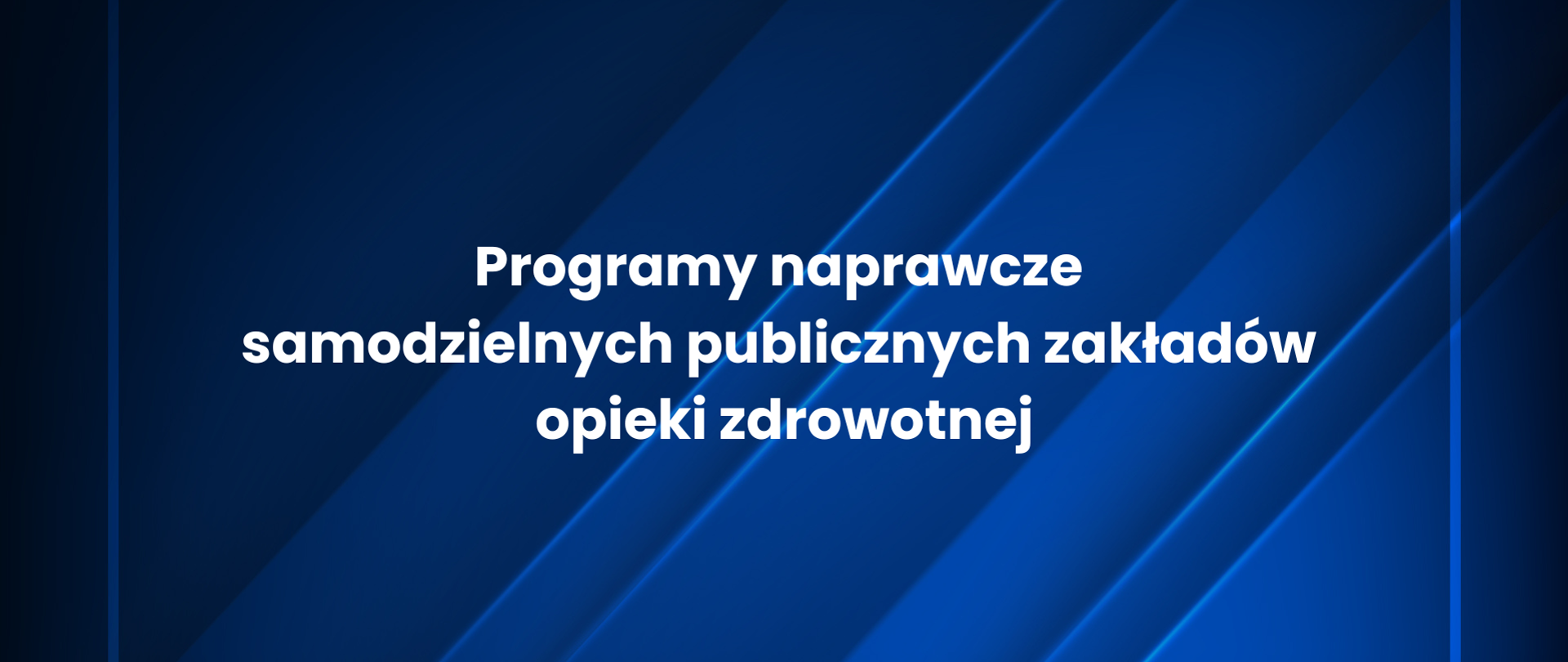 Grafika - informująca o programach naprawczych samodzielnych publicznych zakładów opieki zdrowotnej 