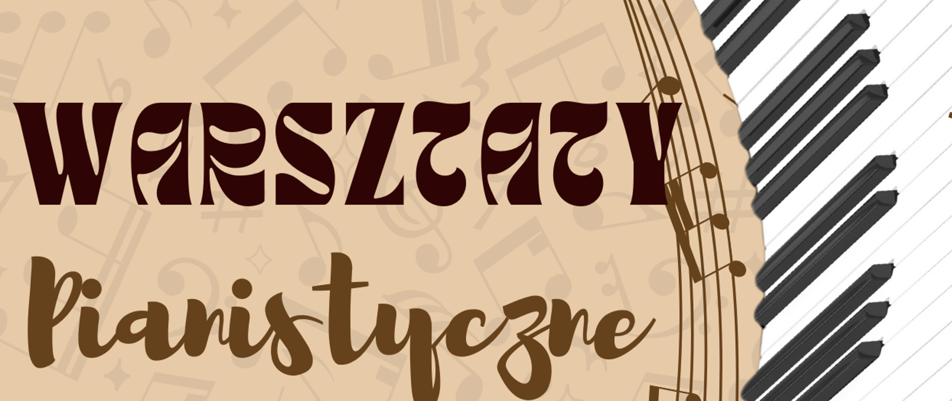 Plakat ma jasnobrązowe tło, przypominające stary papier z delikatnymi, ciemniejszymi plamkami i stylizowanymi nutami w tle. W prawym górnym rogu widoczny jest fragment białych i czarnych klawiszy fortepianu, ułożonych ukośnie. W górnej części plakatu, po lewej stronie, znajduje się tekst w kolorze ciemnobrązowym: "PAŃSTWOWA SZKOŁA MUZYCZNA I I II ST. IM. FRYDERYKA CHOPINA W NOWYM TARGU" Poniżej, mniejszą czcionką, również ciemnobrązowym kolorem: "SEKCJA INSTRUMENTÓW KLAWISZOWYCH" Następnie, dużą, ozdobną czcionką w kolorze ciemnobrązowym, umieszczony jest napis: "WARSZTATY" Pod nim, jeszcze większą, bardziej nowoczesną czcionką, również ciemnobrązową: "Pianistyczne" Poniżej znajduje się tekst: "DR HAB." a pod nim, większą i bardziej wyrazistą czcionką: "BEATA BILIŃSKA" Niżej umieszczono: "PROF. AKADEMII MUZYCZNEJ IM. KAROLA SZYMANOWSKIEGO W KATOWICACH" Poniżej widnieje stylizowany podpis lub logo w kolorze czerwonym. W dolnej części plakatu, dużą, pogrubioną czcionką w kolorze ciemnobrązowym, znajduje się data: "15 MAJA 2025" Pod spodem, w nawiasie: "(CZWARTEK)" Następnie: "SALA KAMERALNA
OD GODZ. 11.00" Na samym dole plakatu, wyśrodkowany i napisany dużymi literami z wykrzyknikami, znajduje się zachęcający napis:
"ZAPRASZAMY !!!"