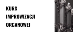 Kurs improwizacji organowej 25.09.2025 godz.13.00-19.00 grafika cześć organów